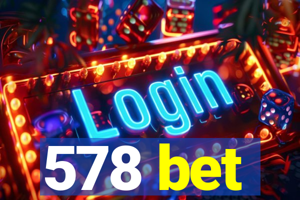 578 bet